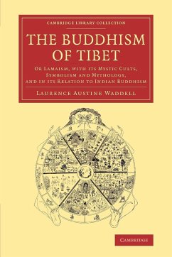 The Buddhism of Tibet - Waddell, Laurence Austine