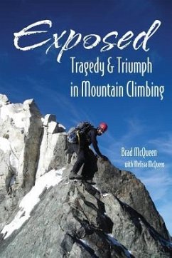 Exposed: Tragedy & Triumph in Mountain Climbing - McQueen, Brad