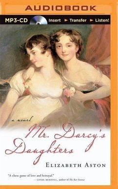 Mr. Darcy's Daughters - Aston, Elizabeth