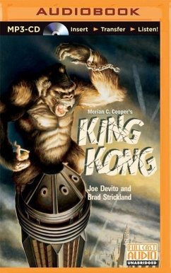 Merian C. Cooper's King Kong - Devito, Joe; Strickland, Brad