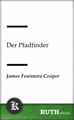 Der Pfadfinder (eBook, ePUB) - Cooper, James Fenimore