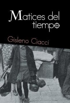 Matices del tiempo - Ciacci, Gisleno