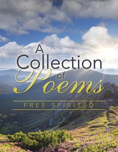 A collection of poems - Free Spirited