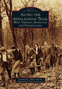 Along the Appalachian Trail - Adkins, Leonard M