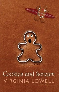 Cookies and Scream: A Cookie Cutter Shop Mystery - Lowell, Virginia