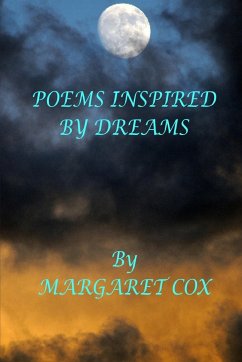 POEMS INSPIRED BY DREAMS - Cox, Margaret