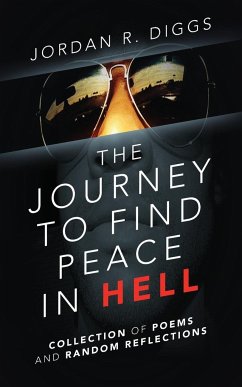 The Journey To Find Peace in HELL - Diggs, Jordan R.