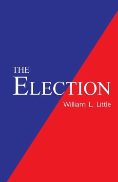 The Election - Little, William L.