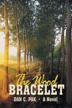 The Wood Bracelet - Pak, Dan C.