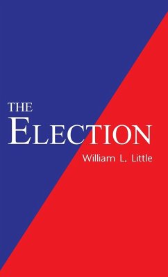 The Election - Little, William L.