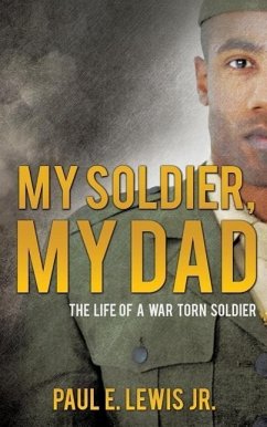 My Soldier, My Dad - Lewis, Paul E.