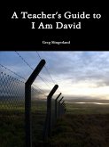 A Teacher's Guide to I Am David