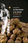 El gran libro de la horchata y la chufa de Valencia