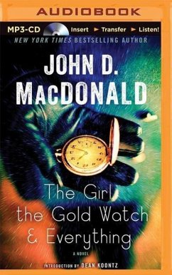 The Girl, the Gold Watch & Everything - MacDonald, John D.