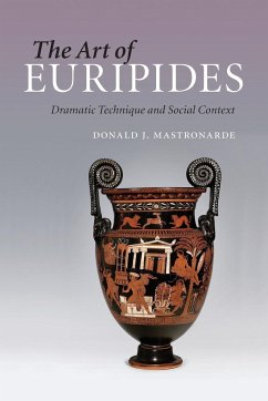 The Art of Euripides - Mastronarde, Donald J.