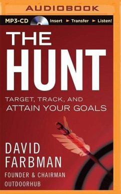 The Hunt: Target, Track, and Attain Your Goals - Farbman, David