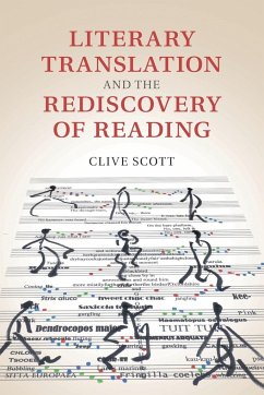 Literary Translation and the Rediscovery of Reading - Scott, Clive