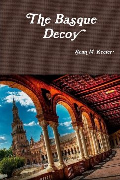 The Basque Decoy - Keefer, Sean