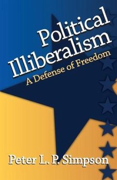 Political Illiberalism - Simpson, Peter L P