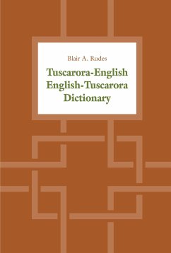 Tuscarora-English / English-Tuscarora Dictionary - Rudes, Blair A