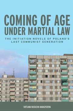 Coming of Age Under Martial Law - Vassileva-Karagyozova, Svetlana