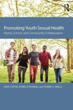 Promoting Youth Sexual Health - Coffee, Gina; Fenning, Pamela; Wells, Tommy L