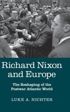 Richard Nixon and Europe - Nichter, Luke A.