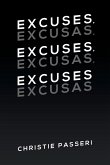 Excuses, Excuses, Excuses