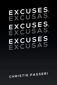 Excuses, Excuses, Excuses - Passeri, Christie