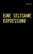 Eine seltsame Erpressung - Bild 1