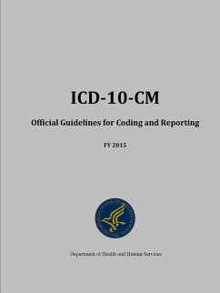 ICD-10-CM Official Guidelines for Coding and Reporting - FY 2015 - Human Services, Department of Health and