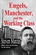 Engels, Manchester, and the Working... - Bild 1