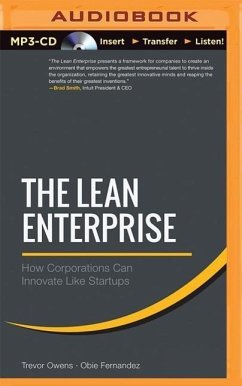 The Lean Enterprise: How Corporations Can Innovate Like Startups - Owens, Trevor; Fernandez, Obie