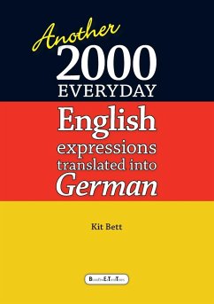 Another 2000 everyday English expressions translated into German - Bett, Kit