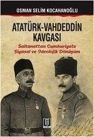 Atatürk - Vahdeddin Kavgasi - Selim Kocahanoglu, Osman