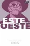 Este del Oeste 2 - Dragotta, Nick; Hickman, Jonathan