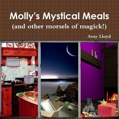 Molly's Mystical Meals (and other morsels of magick!) - Lloyd, Amy