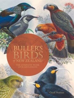 Buller's Birds of New Zealand: The Complete Work of JG Keulemans - Norman, Geoff