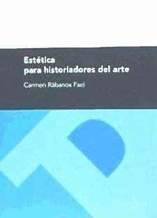 Estética para historiadores del arte - Rábanos Faci, Carmen