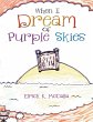 When I Dream of Purple Skies - Bild 1