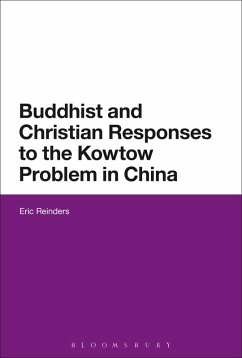 Buddhist and Christian Responses to the Kowtow Problem in China - Reinders, Eric