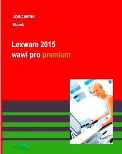 Lexware 2015 wawi plus pro premium (eBook, PDF) - Merk, Jörg
