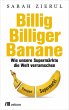 Billig. Billiger. Banane (eBook, PDF) - Bild 1