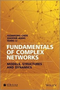 Fundamentals of Complex Networks (eBook, ePUB) - Chen, Guanrong; Wang, Xiaofan; Li, Xiang
