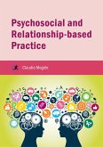 Psychosocial and Relationship-based Practice (eBook, PDF)