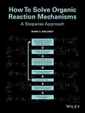 How To Solve Organic Reaction Mechanisms (eBook, ePUB)
