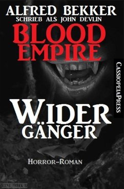 John Devlin, Blood Empire - Widergänger (eBook, ePUB) - Bekker, Alfred