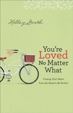 You're Loved No Matter What (eBook, ePUB) - Gerth, Holley