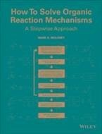 Cover How To Solve Organic Reaction Mechanisms (eBook, PDF)