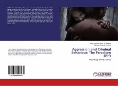 Aggression and Criminal Behaviour: The Paradigm Shift